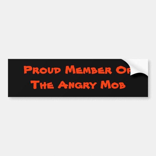 lid van de Angry Mob Bumpersticker (Voorkant)