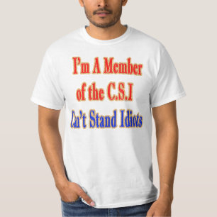 Lid van de C.S.I Idiot Tee Shirt