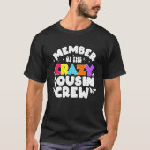 lid van de Crazy Cousin Crew Gezegde T-shirt (Voorkant)