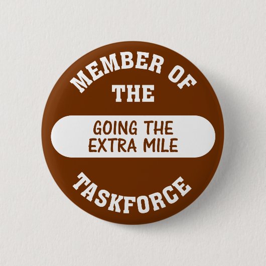 Lid van de Extra Mile Task Force Ronde Button 5,7 Cm (Voorkant)
