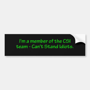 Lid van het CSI-team Bumpersticker