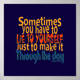 Lie naar uzelf / VERANDERING KLEUR - Poster