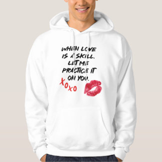 Liebe Spruch Fähigkeit Valentinstag Hoodie