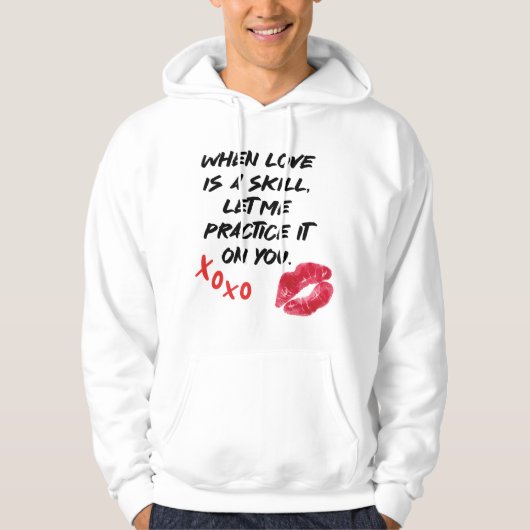 Liebe Spruch Fähigkeit Valentinstag Hoodie (Voorkant)