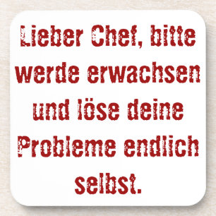 "Lieber Chef, bitte werde erwachsen..." Bier Onderzetter