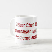 "Lieber Chef, bitte werde erwachsen..." Koffiemok (Voorkant links)
