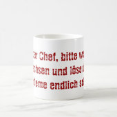 "Lieber Chef, bitte werde erwachsen..." Koffiemok (Center)