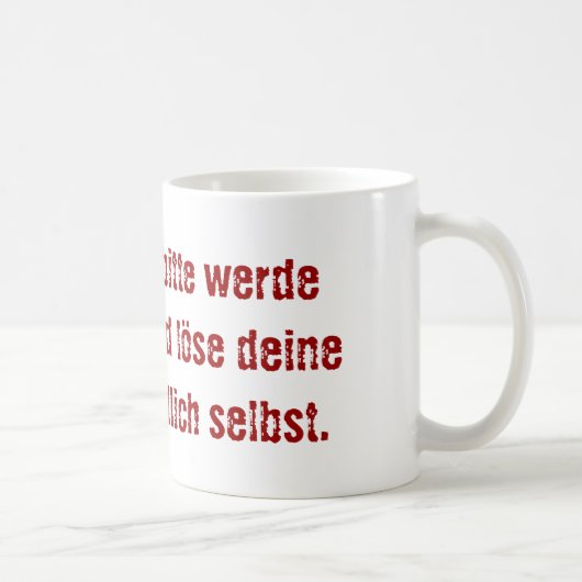 "Lieber Chef, bitte werde erwachsen..." Koffiemok (Rechts)