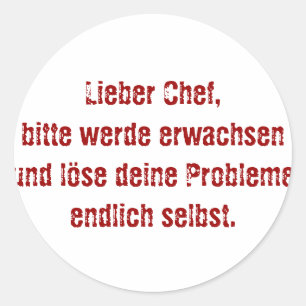 "Lieber Chef, bitte werde erwachsen..." Ronde Sticker