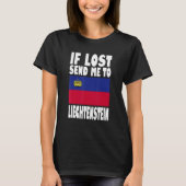 Liechtenstein Flag Design If lost send me to Liec T-shirt (Voorkant)