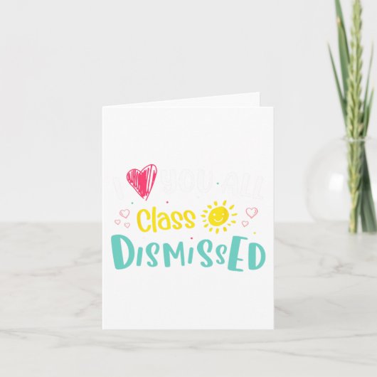 Lief jullie allemaal Cl ontslagen laatste schoolda Kaart (Voorkant)