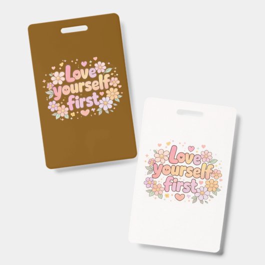 Lief Ontwerp met Bloemige Quote over Zelfliefde | Badge (Voor- en achterkant)