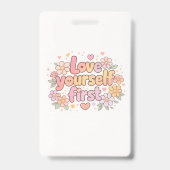 Lief Ontwerp met Bloemige Quote over Zelfliefde | Badge (Achterkant)