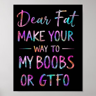 Lief vet maak je weg naar mijn borst grappige gym poster