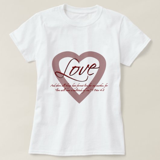 Liefde 1 Peter 4:8 T-shirt (Design voorkant)
