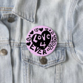 Liefde 4Ever ISH Knop/Speldje Ronde Button 7,6 Cm (In situ)