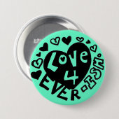 Liefde 4Ever ISH Knopje/Speldje Ronde Button 7,6 Cm (Voorkant /achterkant)