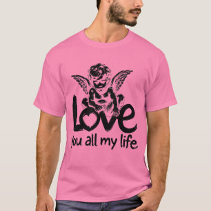 Liefde Al Mijn Leven T-shirt – Goddelijke Devotie-