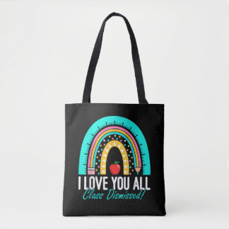 Liefde Alle Klas Ontslagen Leraar Laatste Dag Scho Tote Bag