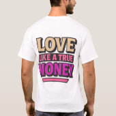 Liefde als een echte geld retro citaat t-shirt (Achterkant)