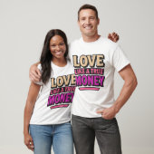 Liefde als een echte geld retro citaat t-shirt (Unisex)