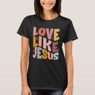 Liefde Als Jezus Christelijk Bijbelvers Preppy 1 T-shirt
