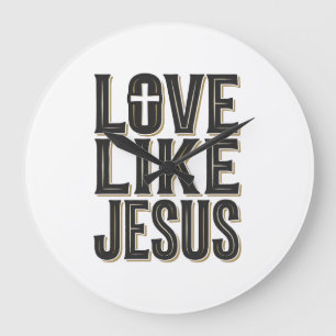 Liefde als Jezus Christelijk Typografie Ontwerp_1 Grote Klok