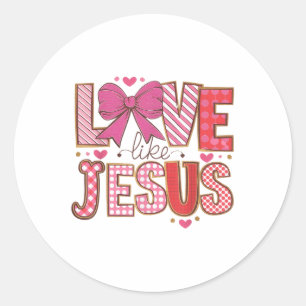 Liefde als Jezus Christelijke Religieuze Zondag _ Ronde Sticker