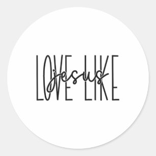 Liefde als Jezus - Christelijke waarden Tanktop_1 Ronde Sticker