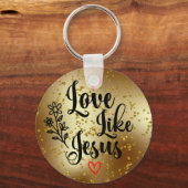 Liefde als Jezus Gold Glitter Christelijke scripts Sleutelhanger (Voorkant)