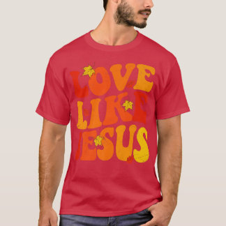 Liefde als Jezus herfst laat esthetische trends ac T-shirt