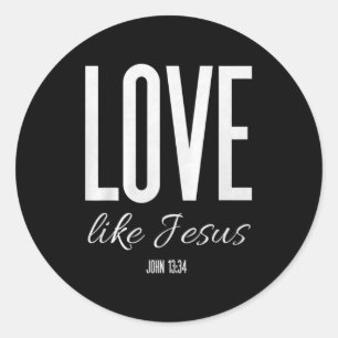 Liefde als Jezus Johannes 13_ Bijbelvers Christeli Ronde Sticker