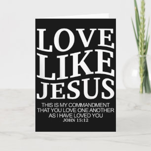 Liefde als Jezus Johannes 15 12 Christelijke tiene Kaart