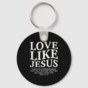 Liefde als Jezus Johannes 15 12 Christelijke tiene Sleutelhanger