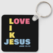 Liefde als Jezus - Johannes 15:12 Vrouwen Christel Sleutelhanger (Achterkant)