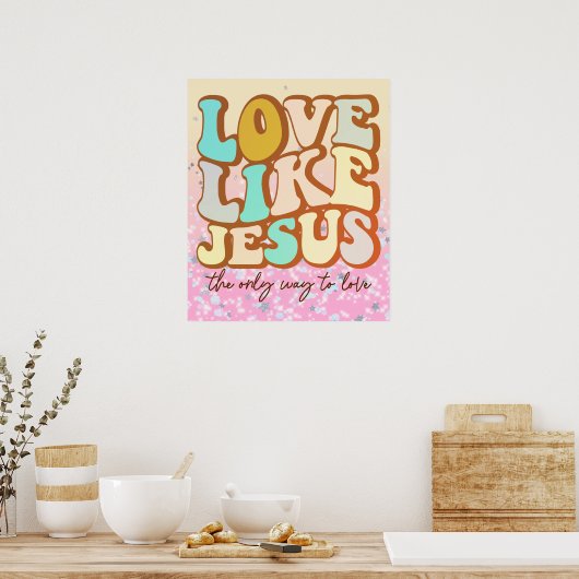 Liefde als Jezus Poster (Keuken)
