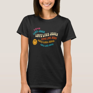 Liefde als Jezus Religieuze God Christelijk 1 T-shirt