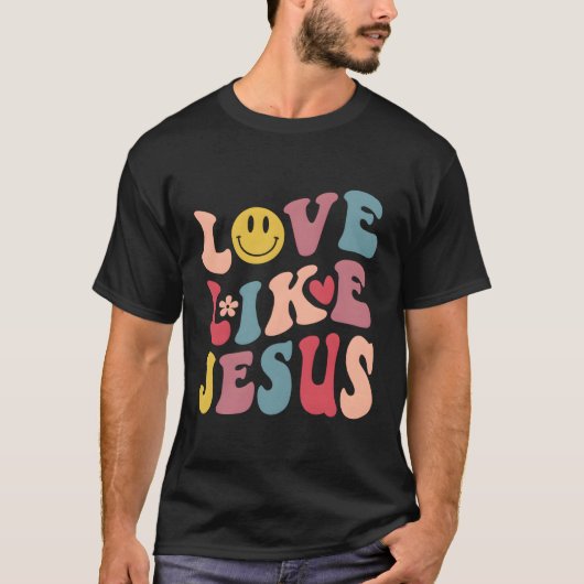 Liefde als Jezus religieuze God Christelijke woord T-shirt (Voorkant)