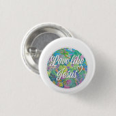 Liefde als Jezus Ronde Button 3,2 Cm (Voorkant /achterkant)