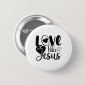 Liefde als Jezus Ronde Button 5,7 Cm (Voorkant /achterkant)
