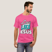 Liefde als Jezus T-shirt (Voorkant volledig)