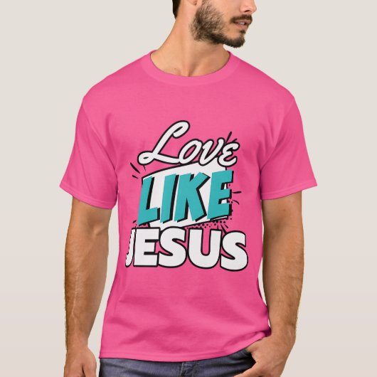 Liefde als Jezus T-shirt (Voorkant)