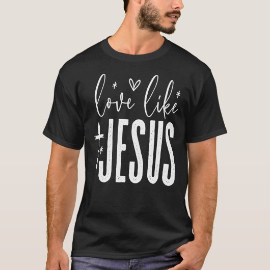 Liefde als Jezus T-shirt (Voorkant)
