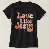 Liefde als Jezus T-Shirt, Kleur Jezus T-shirt (Design voorkant)
