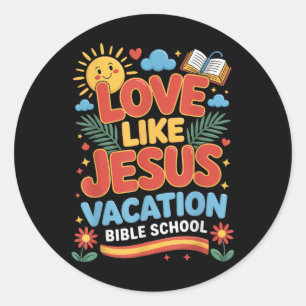 Liefde Als Jezus Vakantie Bijbel School Vbs 2025 C Ronde Sticker