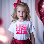 Liefde als Jezus Valentijns T-shirt