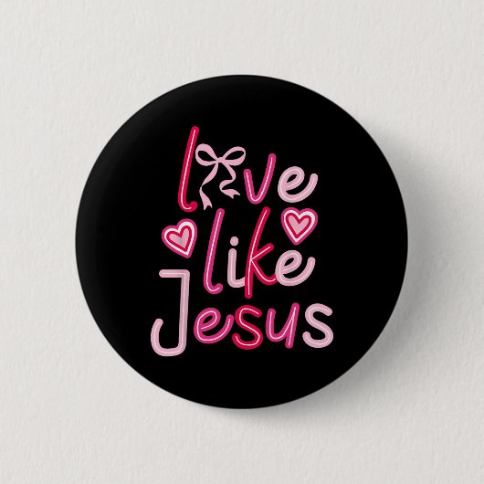 Liefde als Jezus Valentijnsdag Christelijk Ronde Button 5,7 Cm (Voorkant)