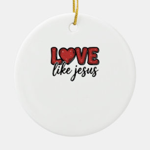 Liefde Als Jezus Vintage Christelijk T-Shirt Ontwe Keramisch Ornament