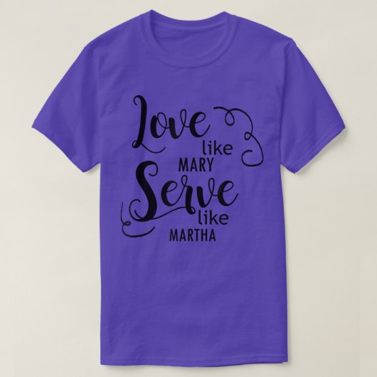 Liefde als Mary Serve als Marth T-shirt (Design voorkant)