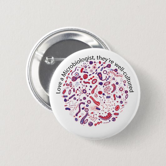 Liefde als microbioloog ronde button 5,7 cm (Voorkant /achterkant)
